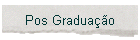 Pos Graduao